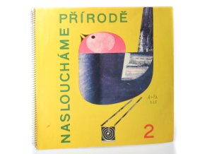 Nasloucháme přírodě II. : výběr zvukových záznamů