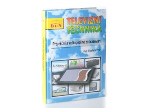 Televizní technika : projekční a velkoplošné zobrazování