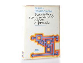 Stabilizátory stejnosměrného napětí a proudu