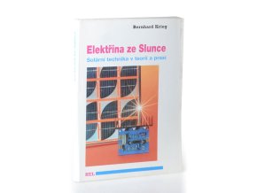 Elektřina ze Slunce : fotovoltaika v teorii a praxi