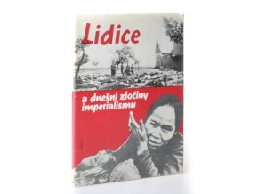 Lidice a dnešní zločiny imperialismu