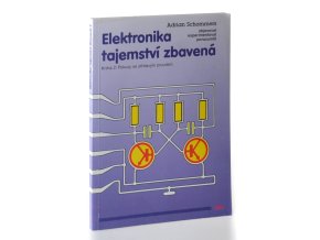 Elektronika tajemství zbavená : objevovat, experimentovat, porozumět. Kniha 2, Pokusy se střídavým proudem