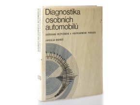 Diagnostika osobních automobilů : ověřování bezpečného a hospodárného provozu