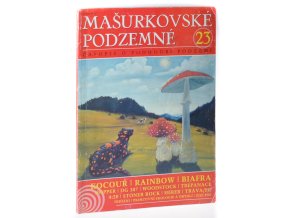 Mašurkovské podzemné č. 23 : časopis o podhoubí podzemí