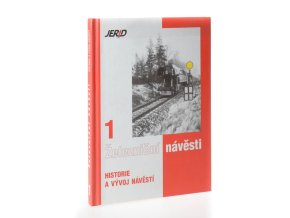 Železniční návěsti 1. : Historie a vývoj návěstí