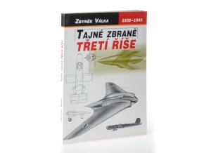 Tajné zbraně Třetí říše 1.