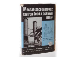 Mechanisace a provoz tavíren šedé a ocelové litiny