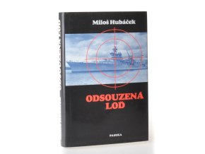 Odsouzená loď : drama těžkého křižníku Indianapolis