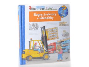 Bagry, traktory a náklaďáky