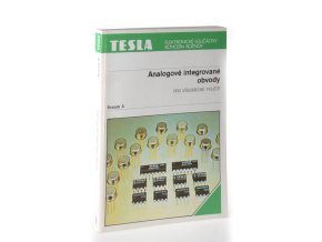 Analogové integrované obvody : pro všeobecné použití : operační zesilovače : stabilizátory a regulátory napětí : diferenční zesilovače a komparátory : ostatní analogové IO