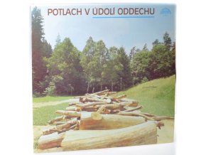 Potlach v Údolí oddechu