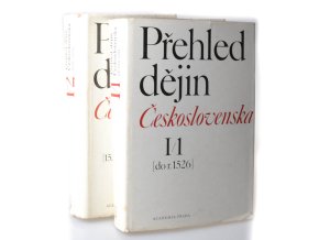 Přehled dějin Československa I/1, I/2 (do r.1526 až 1848) 2 sv.