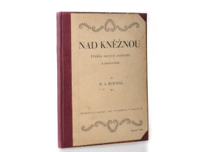 Nad Kněžnou : příběhy starých studentův a soukeníkův
