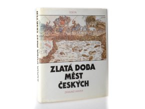 Zlatá doba měst českých