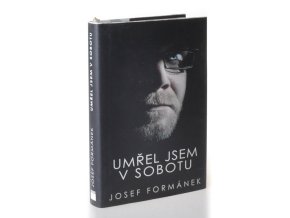 Umřel jsem v sobotu