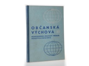 Občanská výchova. II, Hospodářsko-politický přehled důležitých států světa