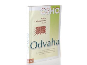 Odvaha: Radost z nebezpečného života