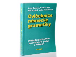 Cvičebnice německé gramatiky - příklady k základním gramatickým jevům s řešením (1994)