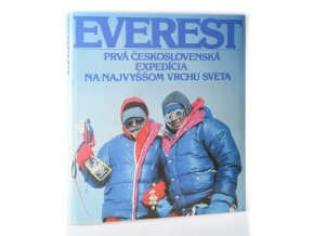 Everest : prvá československá expedícia na najvyššom vrchu sveta