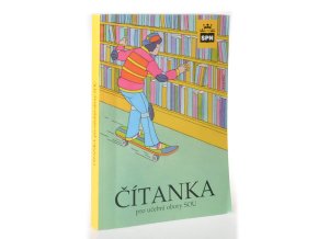 Čítanka : pro tříleté učební obory středních odborných učilišť