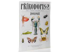 Přírodopis 2 : pro žáky základní školy (7. ročník) a nižší ročníky víceletých gymnázií. 1 část, Zoologie