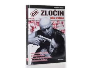 Zločin jako profese : pravda o velkém spiknutí