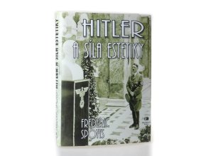 Hitler a síla estetiky