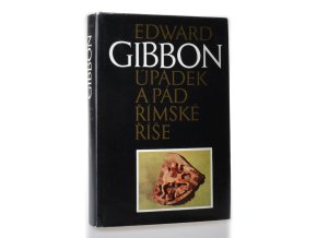 Úpadek a pád Římské říše : výbor