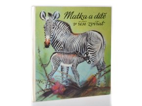 Matka a dítě v říši zvířat