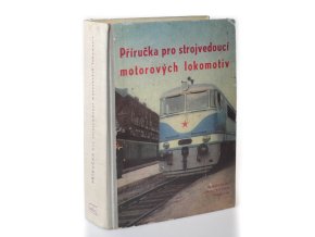 Příručka pro strojvedoucí motorových lokomotiv