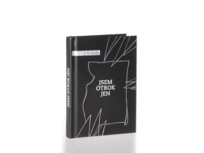 Jsem otrok jen