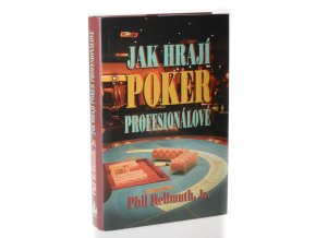 Jak hrají poker profesionálové