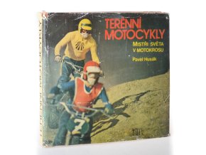 Terénní motocykly : mistři světa v motokrosu