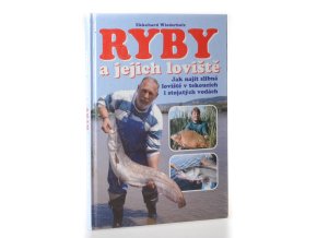 Ryby a jejich loviště : jak najít slibná loviště v tekoucích i stojatých vodách