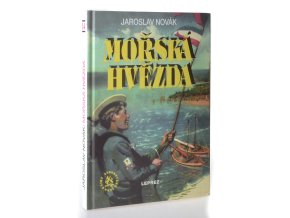 Mořská hvězda : dobrodružná plavba chlapecké posádky po Jaderském moři