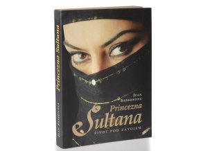 Princezna Sultana : život pod závojem