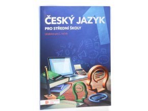 Český jazyk 1 : učebnice pro 1. ročník středních škol a gymnázií