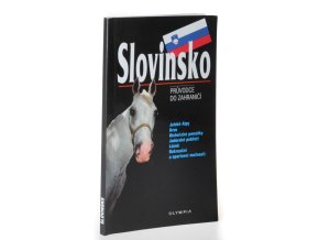 Slovinsko : průvodce po zahraničí