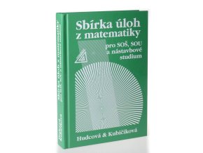 Sbírka úloh z matematiky pro SOŠ, SOU a nástavbové studium (2020)