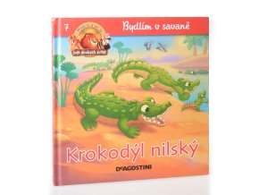 Bydlím v savaně 7 : Krokodýl nilský