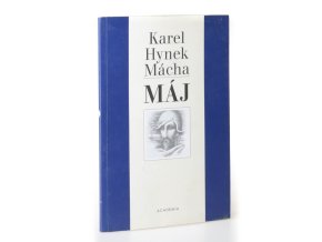 Karel Hynek Mácha Máj : premiéra ve Viole 30. 4. 2003 : Viola - jubilejní 40. sezóna