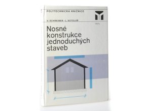 Nosné konstrukce jednoduchých staveb