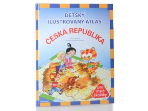 Dětský ilustrovaný atlas - Česká republika