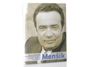Dobrý rodák Vladimír Menšík