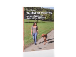 Tahání na vodítku : jak mu předcházet a jak ho psa odnaučit