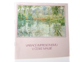 Variace impresionismu v české malbě