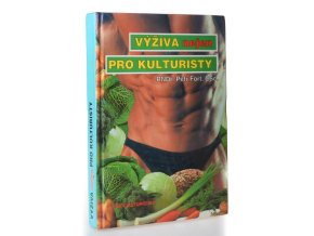 Výživa (nejen) pro kulturisty
