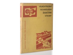 Velkovýrobní technologie živočišné výroby