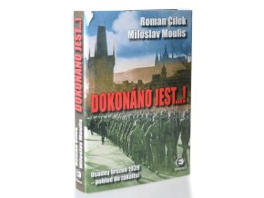 -Dokonáno jest...! : osudný březen 1939 - pohled do zákulisí