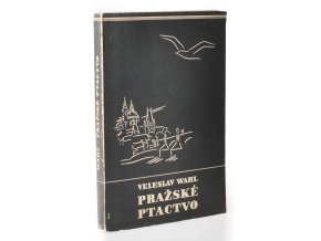 Pražské ptactvo : ptáci velkoměsta a jeho okolí